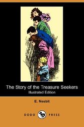 Cover Art for 9781406598162, The Story of the Treasure Seekers by E. Nesbit