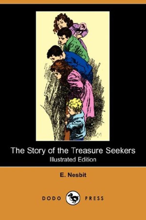 Cover Art for 9781406598162, The Story of the Treasure Seekers by E. Nesbit