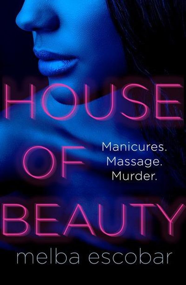 Cover Art for 9780008264246, House of Beauty by Melba Escobar