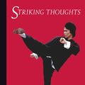 Cover Art for 9781462917921, Striking Thoughts by Bruce Lee
