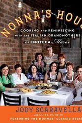 Cover Art for 9781476774114, Nonna's House: Cooking and Reminiscing with Italian Grandmothers at Enoteca Maria by Jody Scaravella