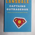 Cover Art for 9780297829102, Captains Outrageous by Joe R. Lansdale