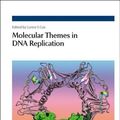 Cover Art for 9780854041640, Molecular Themes in DNA Replication by Lynne S. Cox