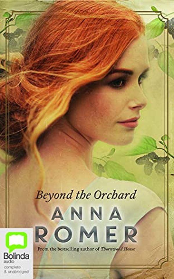 Cover Art for 9781489382122, Beyond the Orchard: Library Edition by Anna Romer