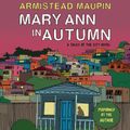 Cover Art for 9780062007131, Mary Ann in Autumn by Armistead Maupin