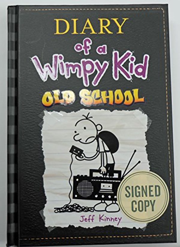 Cover Art for 9781419720482, SIGNED! Diary of a Wimpy Kid #10: Old School Hardcover by Jeff Kinney