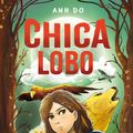 Cover Art for 9788427213586, Chica lobo. Perdidos en el bosque by Anh Do