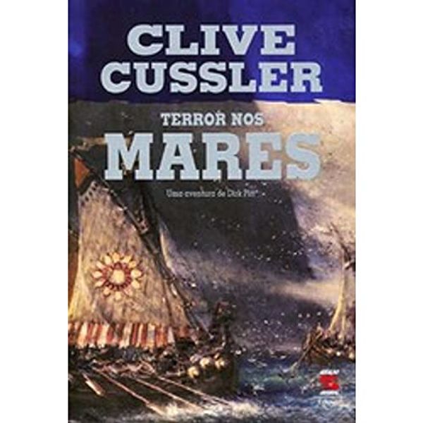 Cover Art for 9788560302147, Terror Nos Mares (Em Portuguese do Brasil) by Clive Clussler