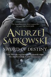 Cover Art for 9781473211544, Sword of Destiny by Andrzej Sapkowski