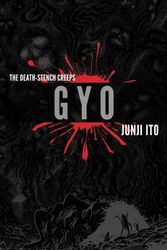 Cover Art for 9781421579153, Gyo 2-in-1 Deluxe Edition by Junji Ito