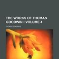 Cover Art for 9780217900119, Works of Thomas Goodwin by Thomas Goodwin