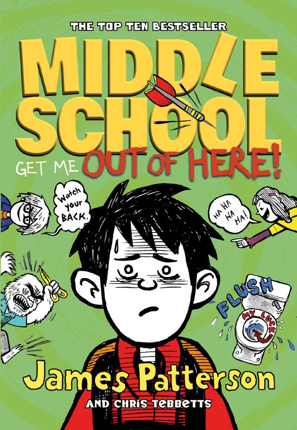 Cover Art for 9781448108398, Middle School: Get Me Out of Here! by James Patterson