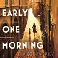 Cover Art for 9781405534307, Early One Morning by Virginia Baily