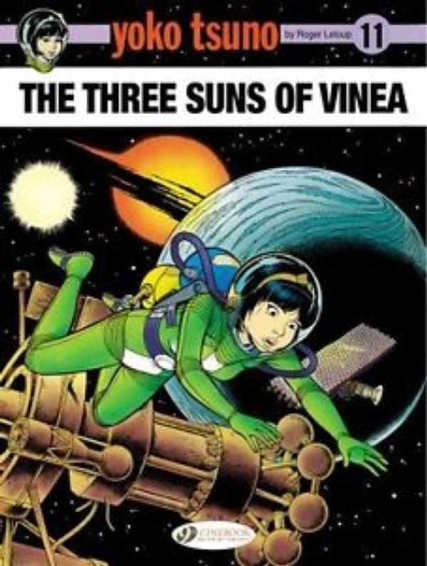 Cover Art for 9781849183024, Yoko Tsuno Vol 11 Three Suns Of VineaYoko Tsuno by Roger LeLoup