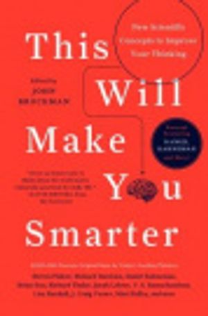 Cover Art for 9780062197160, Excerpt from This Will Make You Smarter: Daniel Kahneman and More by John Brockman