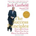 Cover Art for 9780062395702, The Success Principles(TM) - 10th Anniversary Edition by Jack Canfield, Janet Switzer, Danny Campbell