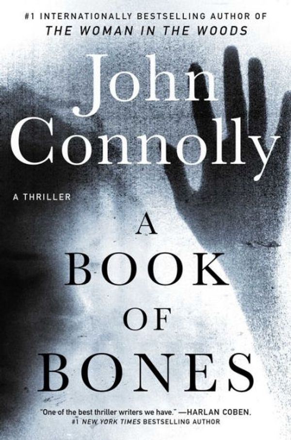 Cover Art for 9781508294832, A Book of Bones: A Thriller (Charlie Parker) by John Connolly