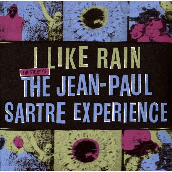 Cover Art for 0809236135728, I Like Rain: Story of the Jean-paul Sartre Exp. by 