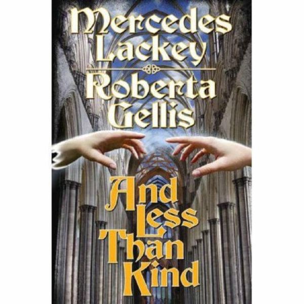 Cover Art for 9781416555339, And Less Than Kind by Mercedes Lackey