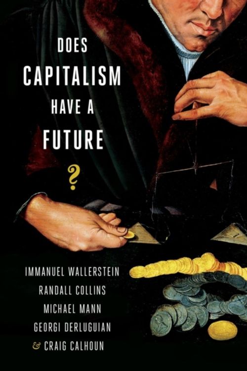 Cover Art for 9780199330850, Does Capitalism Have a Future? by Immanuel Wallerstein