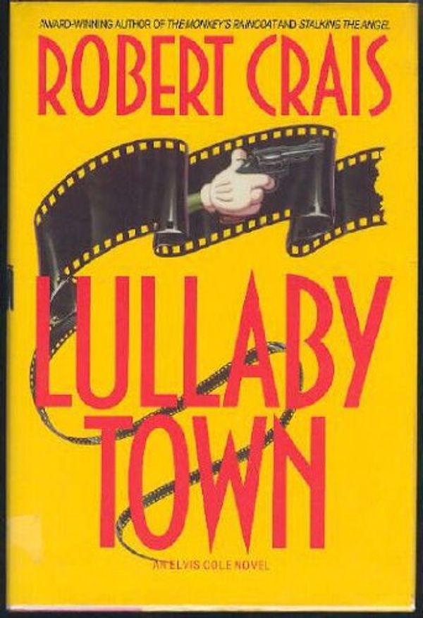 Cover Art for 9780553081978, Lullaby Town by Robert Crais