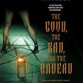 Cover Art for 9781400134724, The Good, the Bad, and the Undead by Kim Harrison