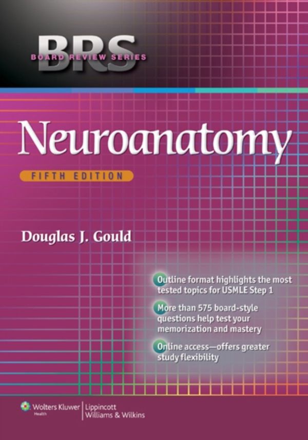 Cover Art for 9781451176094, BRS Neuroanatomy by Douglas J. Gould