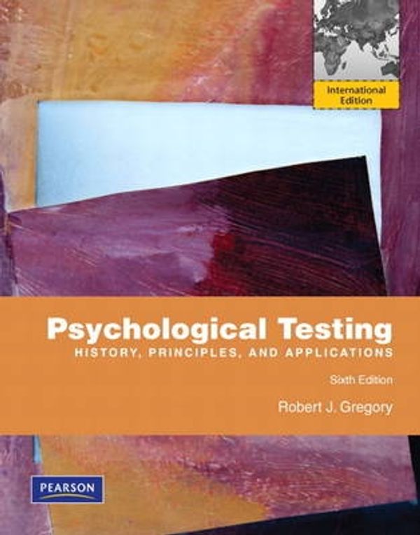 Cover Art for 9780205807994, Psychological Testing by Robert J. Gregory