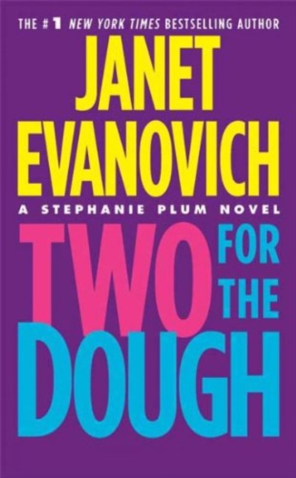 Cover Art for B004VY6CQ2, (Two for the Dough (Revised)) By Evanovich, Janet (Author) Mass Market Paperbound on 29-May-2007 by Janet Evanovich