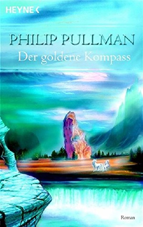 Cover Art for 9783453720596, Der goldene Kompaß by Philip Pullman