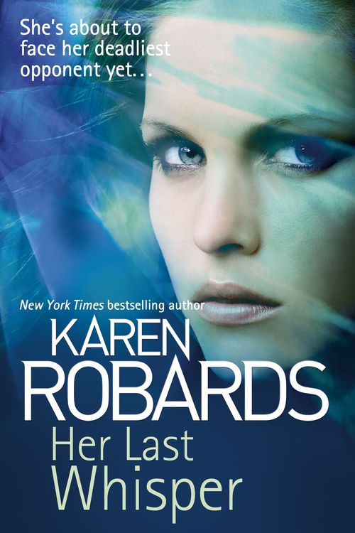 Cover Art for 9781444797787, Her Last Whisper (Dr Charlotte Stone) by Karen Robards