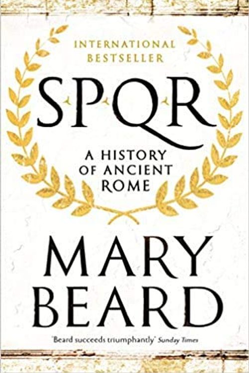 Cover Art for B08M5PS3S9, SPQR A History of Ancient Rome Paperback - 1 April 2016 by Professor Mary Beard