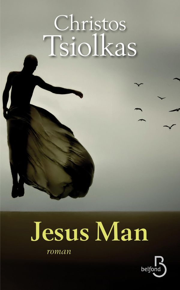 Cover Art for 9782714453358, Jesus Man by Christos TSIOLKAS