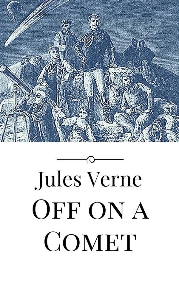 Cover Art for 9786050482379, Off on a Comet by Jules Verne