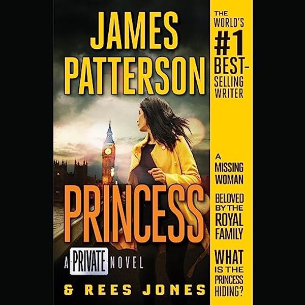 Cover Art for B07BHVNVCT, Princess: A Private Novel by James Patterson, Rees Jones