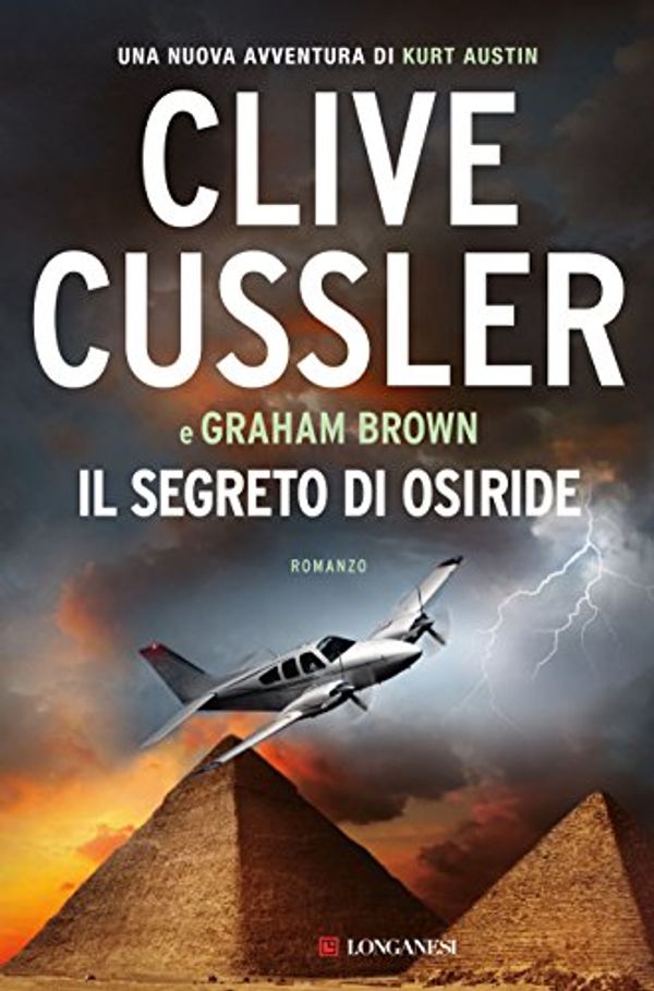 Cover Art for 9788830446960, Il segreto di Osiride by Clive Cussler, Graham Brown
