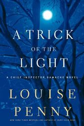 Cover Art for B01K92W6R8, A Trick of the Light (Chief Inspector Gamache Novels) by Louise Penny (2011-09-28) by Louise Penny