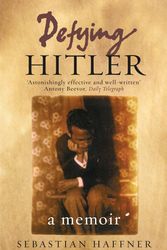 Cover Art for 9781842126608, Defying Hitler: A Memoir by Sebastian Haffner