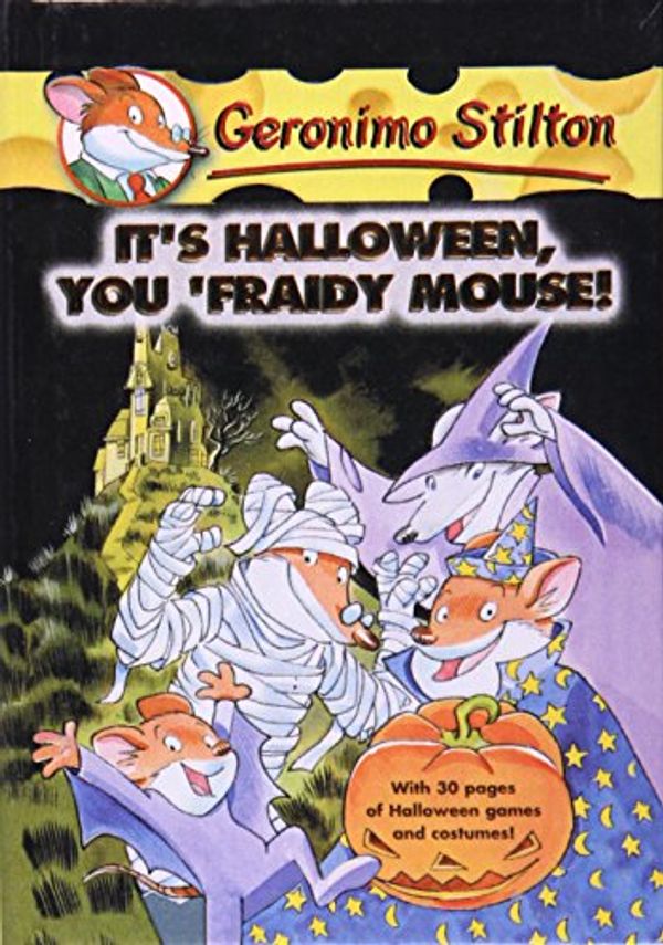 Cover Art for 9780756930912, It's Halloween, You 'fraidy Mouse by Geronimo Stilton