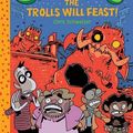 Cover Art for 9781419718830, The CreepsThe Trolls Will Feast! Book 2 by Chris Schweizer