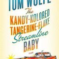 Cover Art for 9780312429126, The Kandy-Kolored Tangerine-Flake Streamline Baby by Tom Wolfe