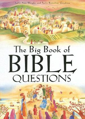 Cover Art for 9781426734403, The Big Book of Bible Questions by Sally Ann Wright