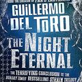 Cover Art for 9780007319527, Night Eternal. by Guillermo del Toro, Chuck Hogan by Del Toro, Guillermo, Chuck Hogan
