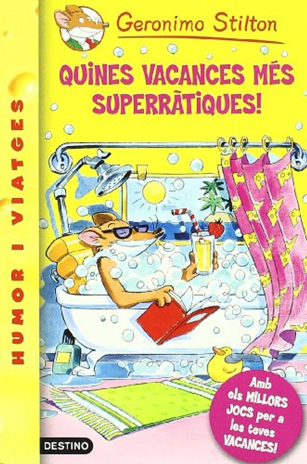 Cover Art for 9788497089937, Quines vacances més superràtiques by Geronimo Stilton