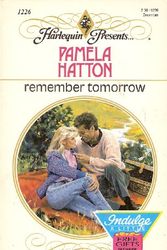 Cover Art for 9780373112265, Remember Tomorrow by Pamela Hatton