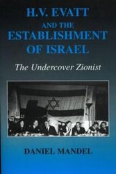 Cover Art for 9780714684611, H V Evatt and the Establishment of Israel by Daniel Mandel