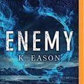 Cover Art for 9781511372282, Enemy (On the Bones of Gods) by K Eason