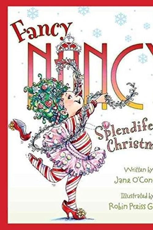 Cover Art for 9780007331154, Fancy Nancy Splendiferous Christmas by O’Connor, Jane