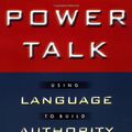 Cover Art for 9780446525374, Power Talk: Using Language to Build Authority and Influence by Sarah Myers McGinty