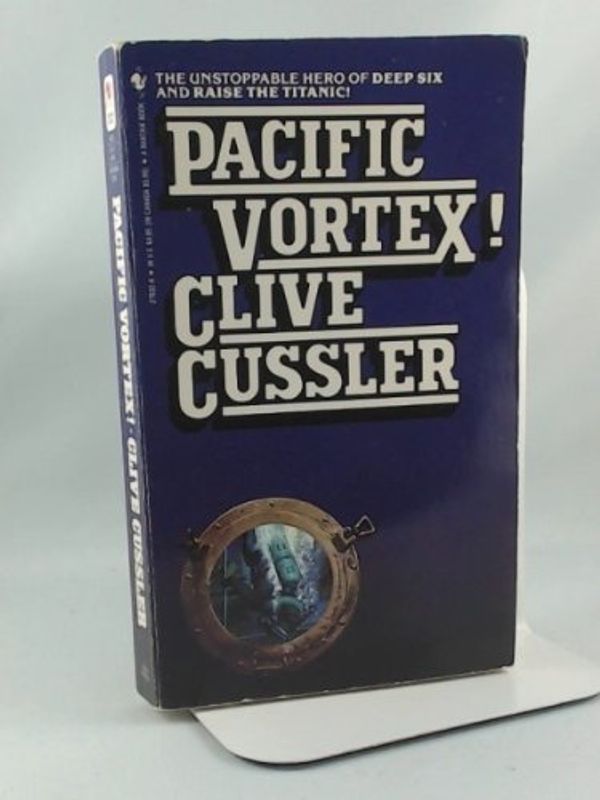 Cover Art for B000I18NAU, Pacific Vortex! by Clive Cussler